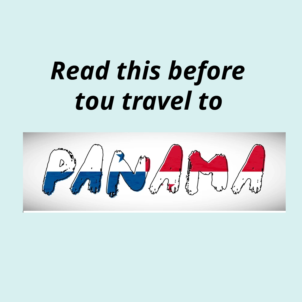 Things to Consider When Traveling to Panama